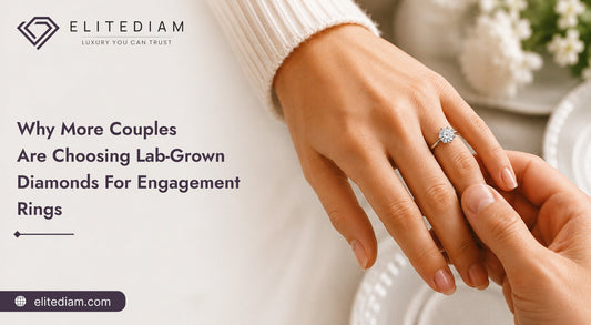 Why more couples are choosing lab grown diamonds for engagement rings with a brilliant solitaire cut